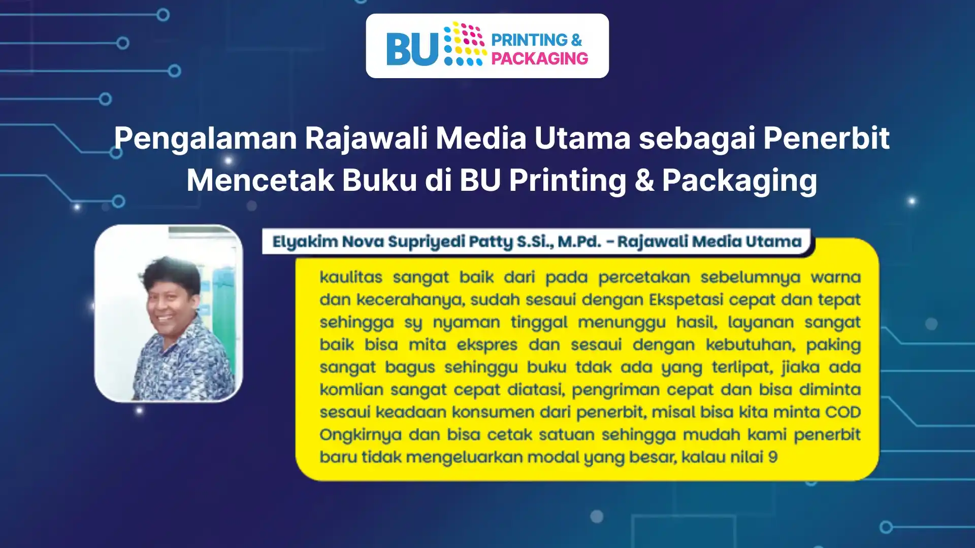 Pengalaman Rajawali Media Utama sebagai Penerbit Mencetak Buku di BU Printing & Packaging