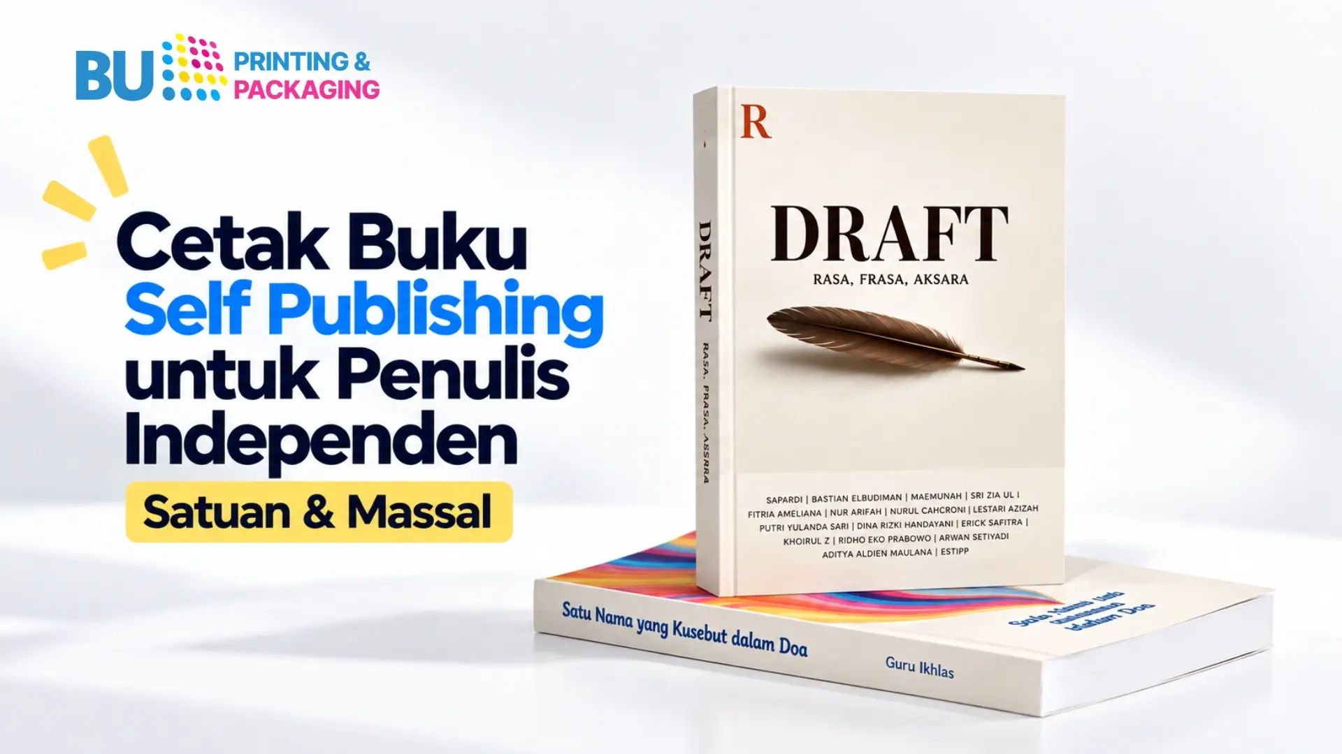 Cetak Buku Self Publishing untuk Penulis Independen Satuan & Massal