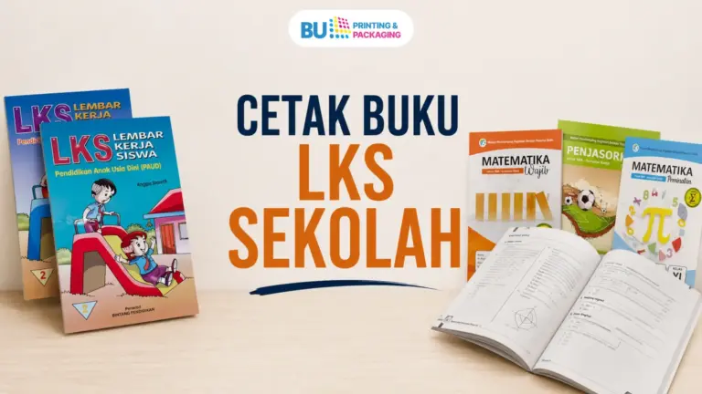 Jasa Cetak Buku LKS Sekolah Berkualitas Untuk Berbagai Jenjang Pendidikan
