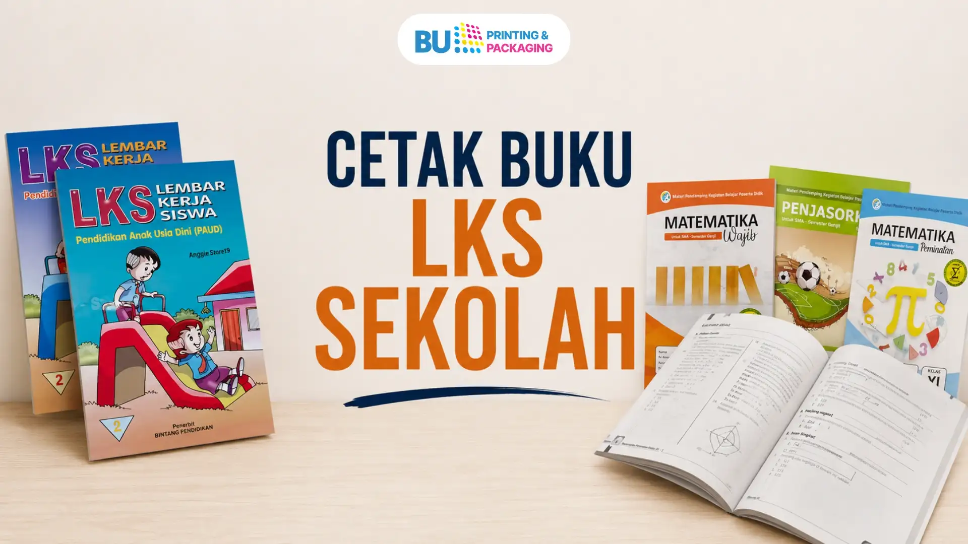 Jasa Cetak Buku LKS Sekolah Berkualitas Untuk Berbagai Jenjang Pendidikan